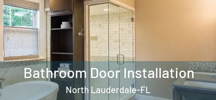  Bathroom Door Installation North Lauderdale-FL