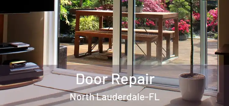  Door Repair North Lauderdale-FL